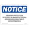 Signmission OSHA, Hearing Protection Required In Manufacturing, 10in X 7in Rigid Plastic, 10" W, 7" H, Landscape OS-NS-P-710-L-13383 - alternate 1